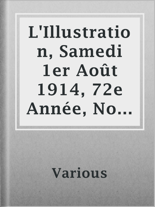 Title details for L'Illustration, Samedi 1er Août 1914, 72e Année, No 3727 by Various - Available